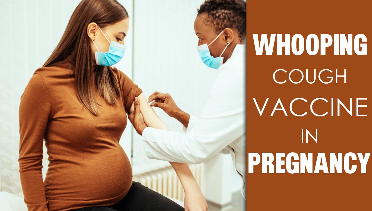 Whooping cough vaccine in pregnancy